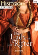 Cover-Bild zum Titel 'Historical Exklusiv Band 47' von 'Catherine March, Juliet Landon'