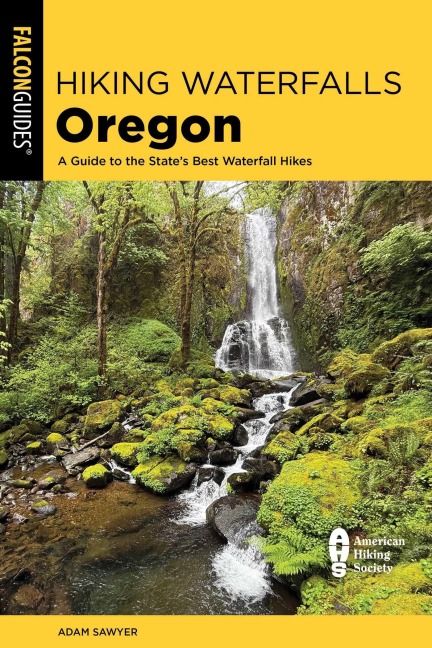 Hiking Waterfalls Oregon - Adam Sawyer