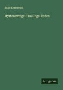 Myrtenzweige: Trauungs-Reden - Adolf Ehrentheil