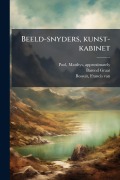 Cover-Bild zum Titel 'Beeld-snyders, kunst-kabinet' von 'Barend Graat'