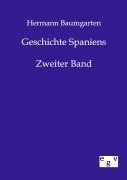 Cover-Bild zum Titel 'Geschichte Spaniens' von 'Hermann Baumgarten'