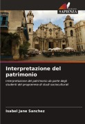 Cover-Bild zum Titel 'Interpretazione del patrimonio' von 'Isabel Jané Sánchez'