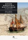 Cover-Bild zum Titel 'Katolik Korsanlar ve Rum Tüccarlar' von 'Molly Greene'