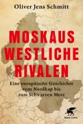 Cover-Bild zum Titel 'Moskaus westliche Rivalen' von 'Oliver Jens Schmitt'