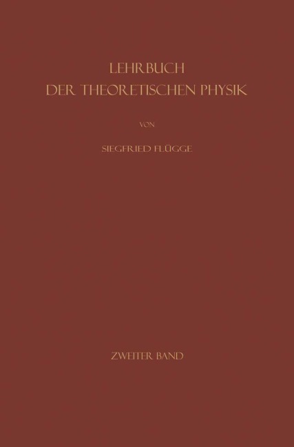 Mechanik Geordneter und Ungeordneter Bewegungen - Siegfried Flügge