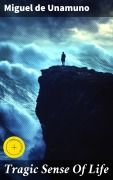 Cover-Bild zum Titel 'Tragic Sense Of Life' von 'Miguel De Unamuno'