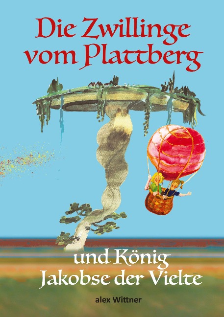 Die Zwillinge vom Plattberg - Alex Wittner