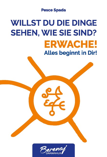 Willst Du die Dinge sehen, wie sie sind? Erwache! - Pesce Spada (Lutz Müller)