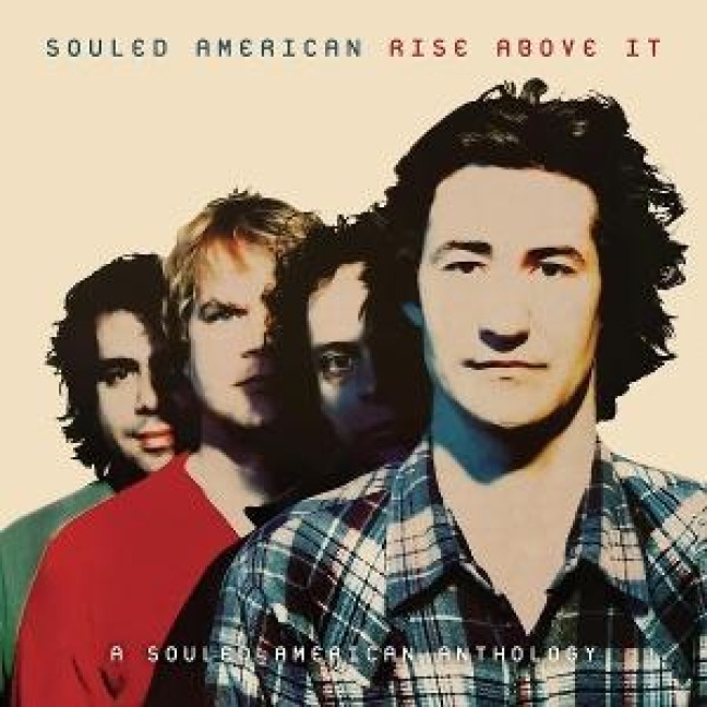 Rise Above It:A Souled American Anthology - Souled American