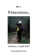 Peregrino., - Alexandre Reis Costa
