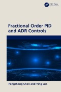Cover-Bild zum Titel 'Fractional Order PID and ADR Controls' von 'Pengchong Chen, Ying Luo'