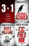 Cover-Bild zum Titel 'Corinna-Dupont-Thriller-Sammelband: Tiefschwarze Schuld, Todesprüfung und Todfreunde' von 'Thomas Matiszik'
