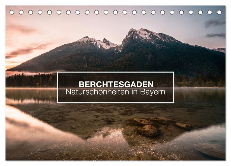 Berchtesgaden - Naturschönheiten in Bayern (Tischkalender 2025 DIN A5 quer), CALVENDO Monatskalender - David Becker - Beckerworks