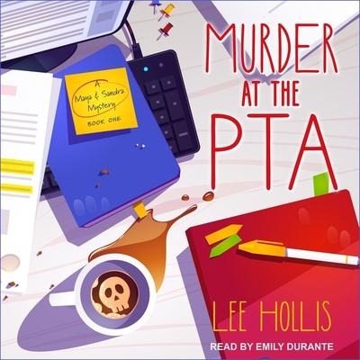 Murder at the PTA - Lee Hollis