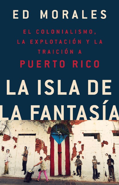 La isla de la fantasia - Ed Morales