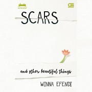 Cover-Bild zum Titel 'Scars and Other Beautiful Things' von 'Winna Efendi'