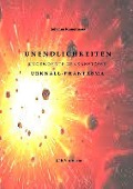 Cover-Bild zum Titel 'Unendlichkeiten - ungewohnte Denkanstösse' von 'Johanna Kamermans'