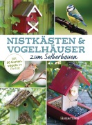 Cover-Bild zum Titel 'Nistkästen und Vogelhäuser zum Selberbauen - Mit 50 Gartenvögeln im Porträt' von 'Michele McKee-Orsini, Magali Bailliot'