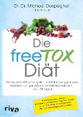 Cover-Bild zum Titel 'Die freeTOX-Diät' von 'Dr. Dr. Michael Despeghel, Doris Muliar'