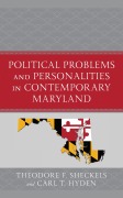 Cover-Bild zum Titel 'Political Problems and Personalities in Contemporary Maryland' von 'Theodore F. Sheckels, Carl T. Hyden'