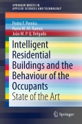 Cover-Bild zum Titel 'Intelligent Residential Buildings and the Behaviour of the Occupants' von 'Pedro F. Pereira, João M. P. Q. Delgado, Nuno M. M. Ramos'