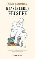Klasiklerle Felsefe - Nigel Warburton