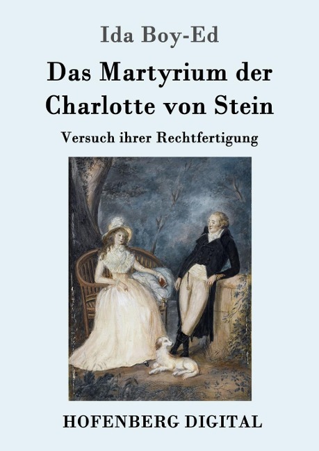 Das Martyrium der Charlotte von Stein - Ida Boy-Ed