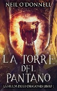 Cover-Bild zum Titel 'La Torre del Pantano' von 'Neil O'Donnell'