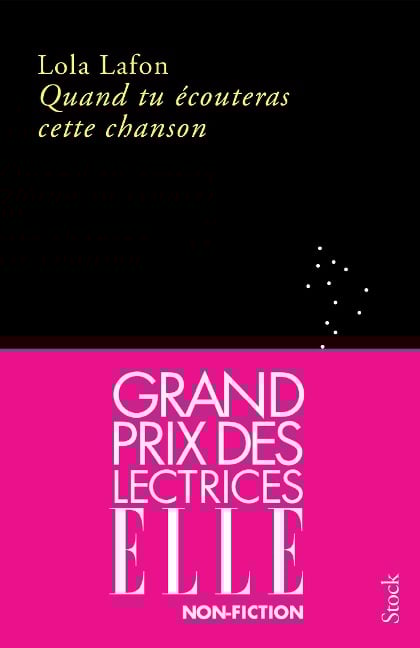 Quand tu écouteras cette chanson GRAND PRIX DES LECTRICES ELLE 2023 - Lola Lafon