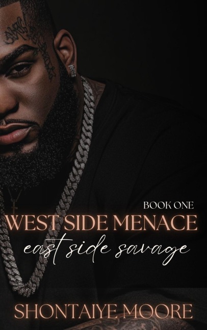 West Side Menace, East Side Savage - Shontaiye Moore