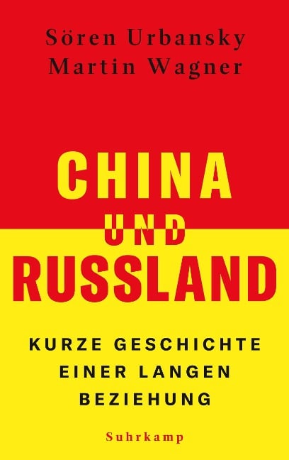 China und Russland - Sören Urbansky, Martin Wagner