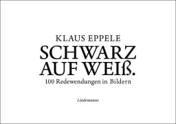 Cover-Bild zum Titel 'Schwarz auf Weiß' von 'Klaus Eppele'