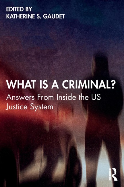 What Is a Criminal? - 