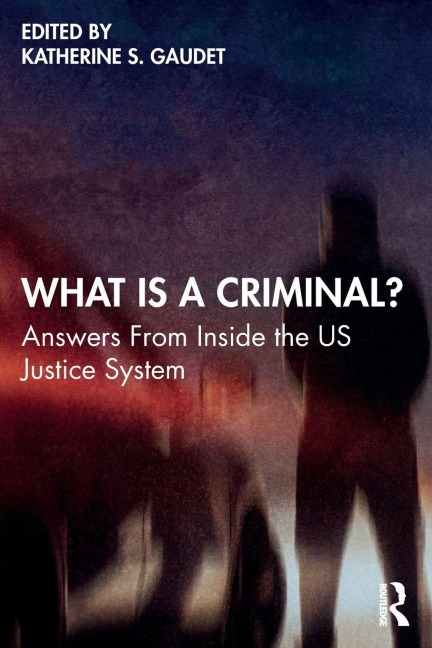 What Is a Criminal? - 