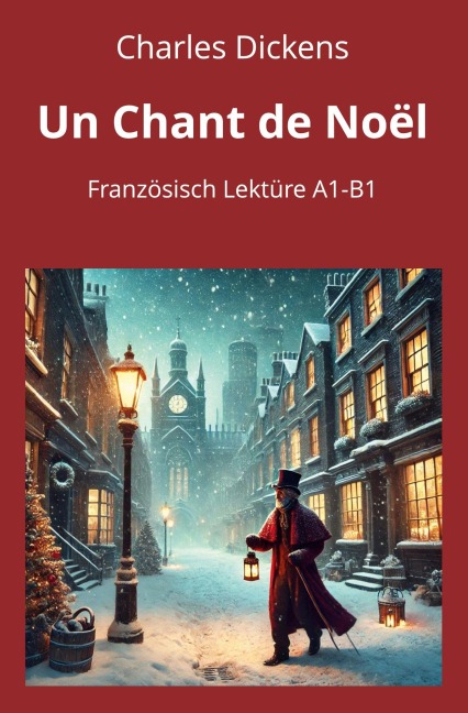 Un Chant de Noël - Charles Dickens