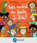 Cover-Bild zum Titel 'Was machst du heute in der Kita?' von 'Anna Taube'