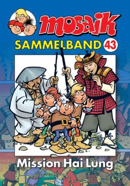 MOSAIK Sammelband 43 Mission Hai Lung - 