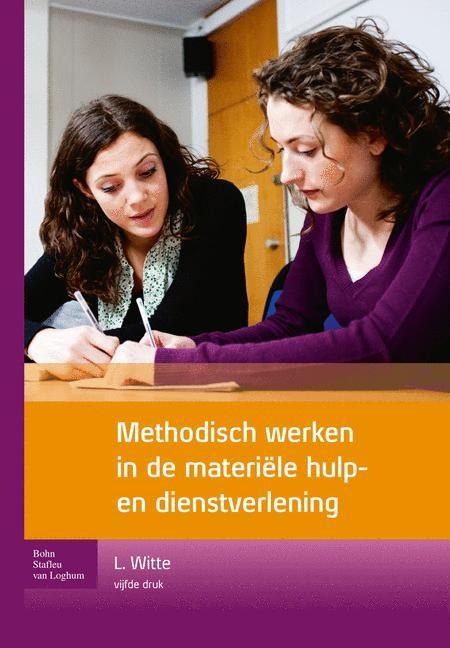 Methodisch Werken in de Materiële Hulp- En Dienstverlening - Leo De Witte