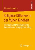 Religiöse Differenz in der frühen Kindheit - Ebtisam Ramadan