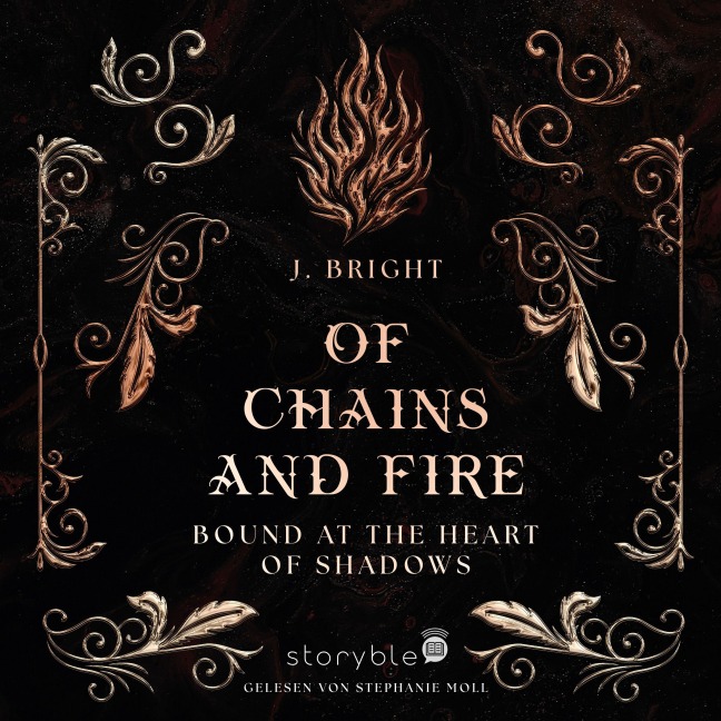 Of Chains and Fire - J. Bright
