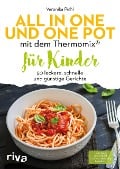 Cover-Bild zum Titel 'All in one und One Pot mit dem Thermomix® für Kinder' von 'Veronika Pichl'