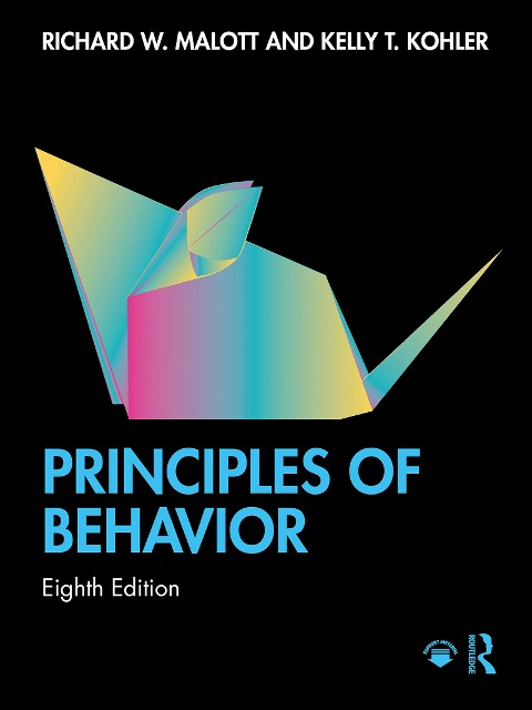 Principles of Behavior - Richard W. Malott