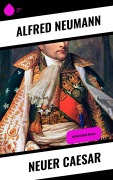 Cover-Bild zum Titel 'Neuer Caesar' von 'Alfred Neumann'