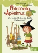 Petronella Apfelmus Erstleser 2.  Wer schleicht denn da durchs Erdbeerbeet? - Sabine Städing