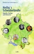 Cover-Bild zum Titel 'Heilig's Schwabeländle' von 'Eberhard von Gemmingen'
