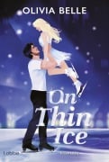 Cover-Bild zum Titel 'ON THIN ICE' von 'Olivia Belle'