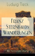Cover-Bild zum Titel 'Franz Sternbalds Wanderungen (Künstlerroman)' von 'Ludwig Tieck'