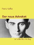 Der neue Advokat - Franz Kafka
