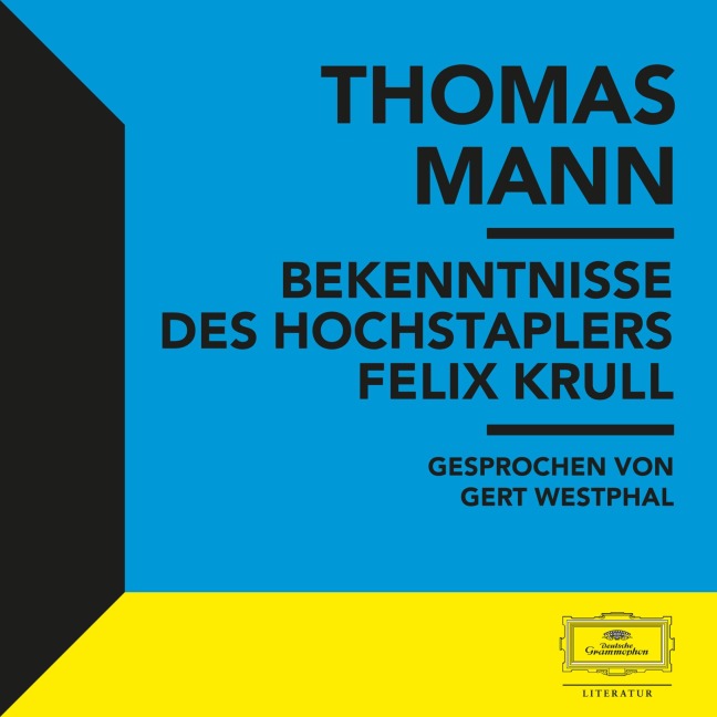 Bekenntnisse des Hochstaplers Felix Krull - Thomas Mann