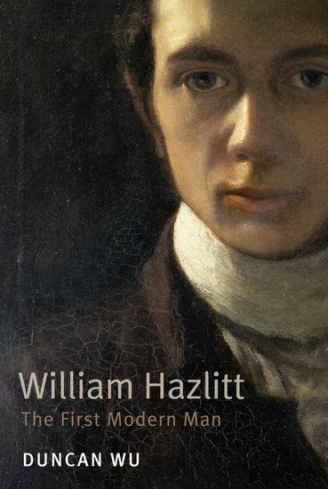 William Hazlitt - Duncan Wu